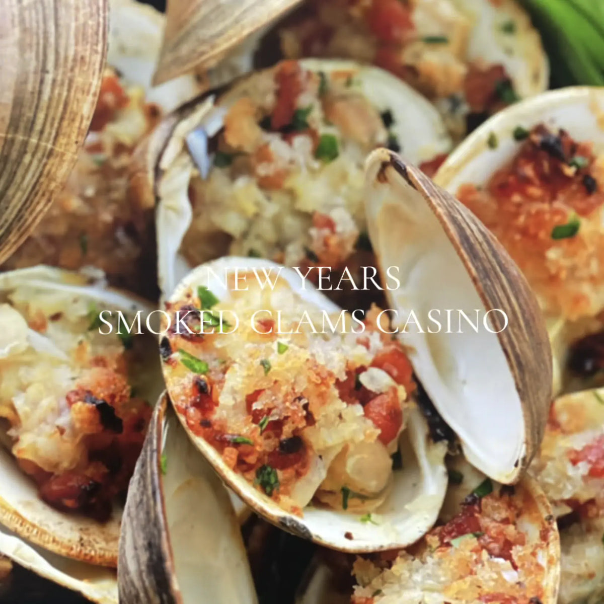 New Years Smoked Clams Casino